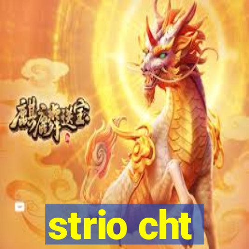 strio cht